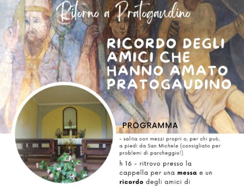 A Pratogaudino, per ricordare gli amici che sono passati oltre